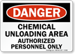 Danger: Chemical Unloading Area Authorized Personnel Only