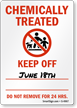 Chemically Treated, Keep Off Kids and Pets Sign