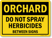 Choose Arrow Do Not Spray Herbicides Between Signs