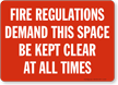 Fire Regulations Demand Sign