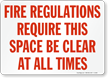 Fire Regulations Require Clear Sign