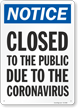 Closed to Public Notice Medical Alert Sign