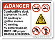 Combustible Dust, Explosion Hazard, No Smoking, Ignition sign