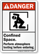 Confined Space, Perform Atmosphere Testing Before Entering Sign
