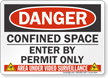 Confined Space Enter By Permit Only Sign