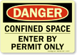 Danger: Confined Space Enter By Permit Sign
