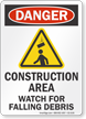 Construction Area Watch For Falling Debris Sign