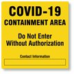 Containment Area Do Not Enter Without Authorization Signs