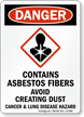 Contains Asbestos Fibers, Avoid Creating Dust Danger Sign