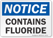 Contains Fluoride OSHA Notice Sign