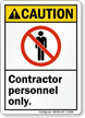 Contractor Personnel Only ANSI caution Sign With Graphic