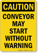 Caution Conveyor Warning Bilingual Sign