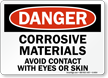 Danger Corrosive Materials Avoid Contact Sign