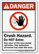 Crush Hazard Do Not Enter Danger Sign