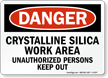 Crystalline Silica Work Area OSHA Danger Sign