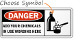 Add Your Chemicals In Use Wording Sign