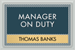 Optik Manager on Duty Sign, 6.875 in. x 10.375 in.