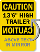 Custom High Trailer Clearance with Mirror Image Sign