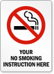 Personalized Your No Smoking Instructions Here Sign
