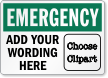 Custom Wording OSHA Emergency Sign