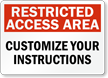 Custom Restricted Access Area Sign