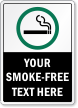 Personalized Your Smoking Permitted Text Here Sign