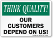 Customers Depend On Us Sign