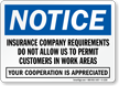 Notice Insurance Requires No Customers Area Sign