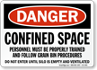 Confined Space, Follow Grain Bin Procedures Sign