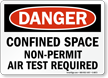 Confined Space Non Permit Air Test Required Sign