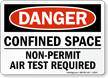 OSHA Confined Space Non Permit Air Test Required Sign