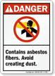 Danger: Contains Asbestos Fibers. Avoid Creating Dust Sign