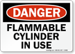 OSHA Danger - Flammable Cylinder In Use Sign