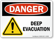 Deep Evacuation OSHA Danger Sign With Graphic