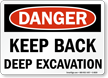 Danger Keep Back Deep Excavation Sign