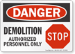 Demolition Authorized Personnel Only Sign