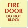 Glowing Fire Door Do Not Block Braille Sign