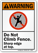 Do Not Climb Fence ANSI Warning Sign