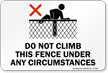 Do Not Climb Fence Sign