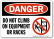 Do Not Climb On Equipment Sign