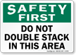 Do Not Double Stack In This Area Sign