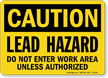 Caution Lead Hazard Authorized Sign