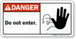Danger: Do not enter Sign
