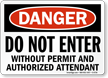Danger: Do Not Enter Without Permit Sign