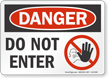 Do Not Enter OSHA Danger Sign