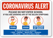 Do Not Enter School If Showing Symptoms Sign