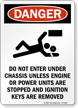Do Not Enter Under Chassis OSHA Danger Sign