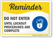 Do Not Enter Safety Reminder Sign