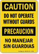 Bilingual Caution Do Not Operate Without Guards Sign