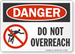 Do Not Overreach OSHA Danger Sign